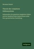 Theorie der complexen Zahlensysteme