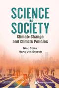 SCIENCE IN SOCIETY: CLIMATE CHANGE AND CLIMATE POLICIES