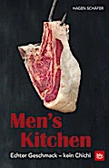 Men’s Kitchen: Echter Geschmack - kein Chichi