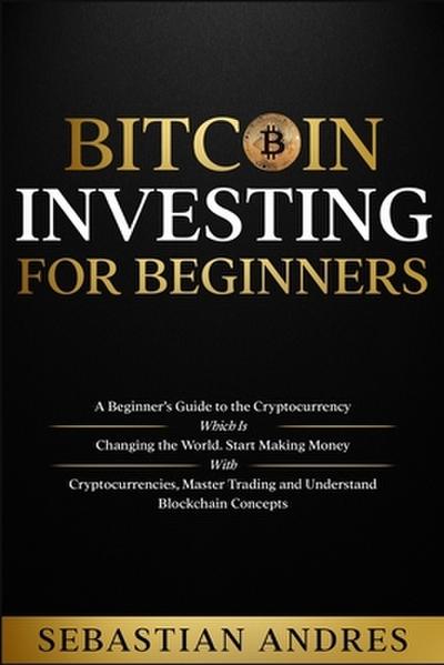 Bitcoin investing for beginners