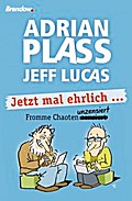Jetzt mal ehrlich ...