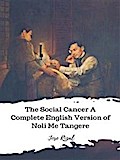 The Social Cancer A Complete English Version of Noli Me Tangere