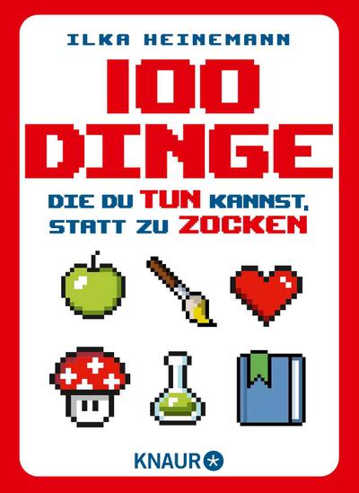 100 Dinge, die du tun kannst, statt zu zocken