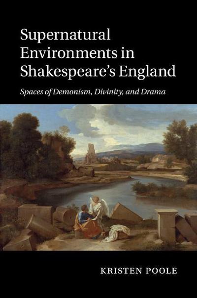 Supernatural Environments in Shakespeare’s England