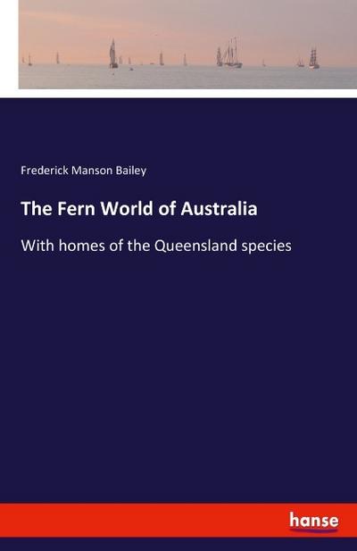 The Fern World of Australia