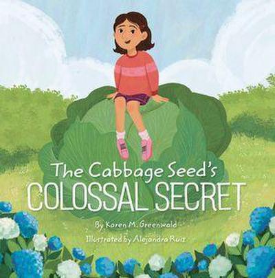 The Cabbage Seed’s Colossal Secret