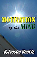 Motivation of the Mind: 50 Motivations that Move You through the Mountains of Life