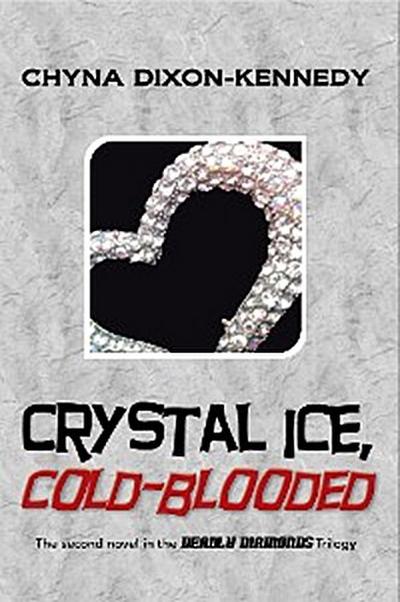 Crystal Ice, Cold-Blooded