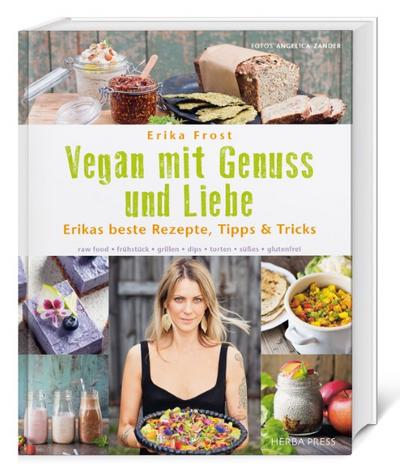 Vegan mit Genuss und Liebe