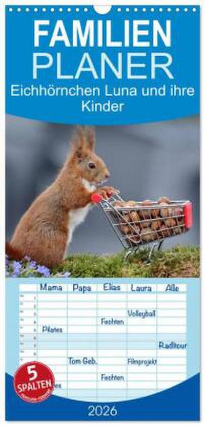 Familienplaner 2026 - Eichhörnchen Luna und ihre Kinder mit 5 Spalten (Wandkalender, 21 x 45 cm) CALVENDO