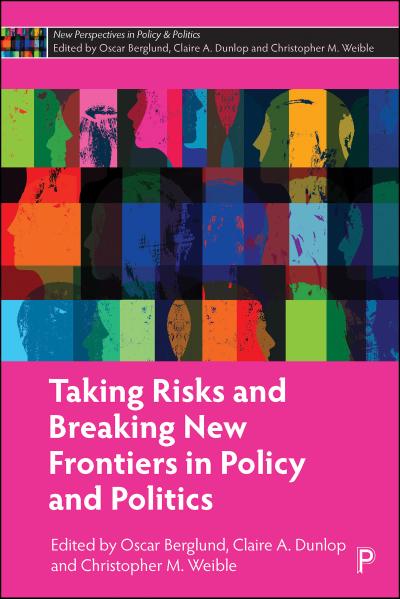 Taking Risks and Breaking New Frontiers in Policy and Politics