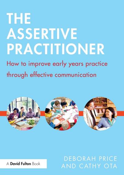 The Assertive Practitioner