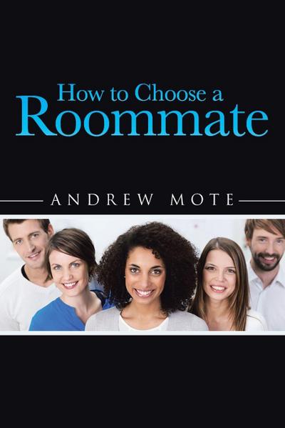 How to Choose a Roommate