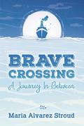 Brave Crossing