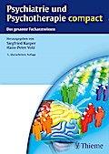 Psychiatrie und Psychotherapie compact: Das gesamte Facharztwissen