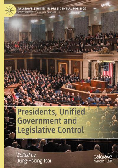 Presidents, Unified Government and Legislative Control