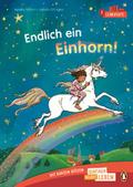 Endlich ein Einhorn!: Erstlesebuch ab 6 Jahren – I