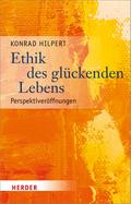 Ethik des glückenden Lebens