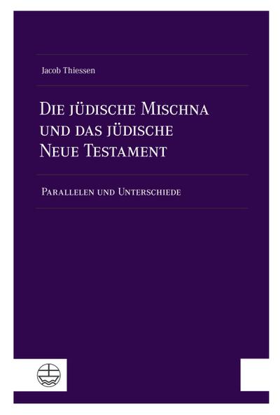 Die jüdische Mischna und das jüdische Neue Testament