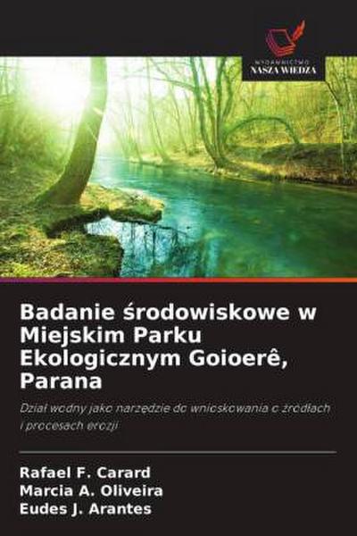 Badanie ¿rodowiskowe w Miejskim Parku Ekologicznym Goioerê, Parana