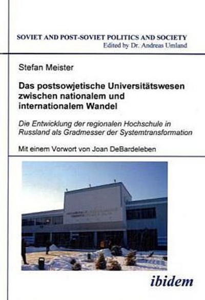 Das postsowjetische Universitätswesen zwischen nationalem und internationalem Wandel