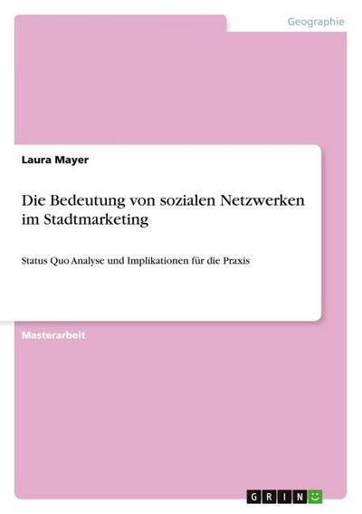 Die Bedeutung von sozialen Netzwerken im Stadtmarketing