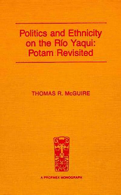 Politics and Ethnicity on the Río Yaqui