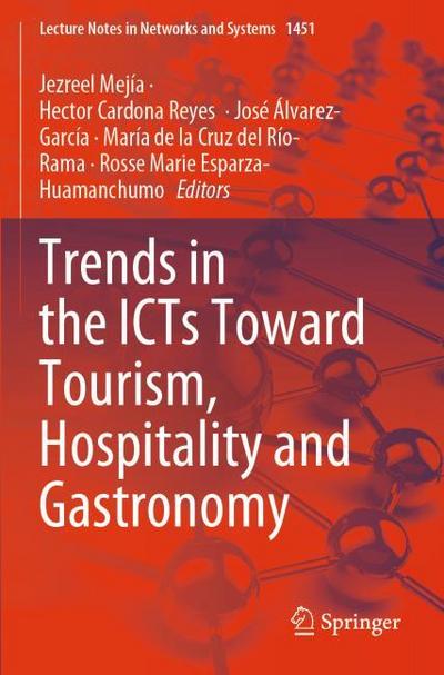 Trends in the ICTs Toward Tourism, Hospitality and Gastronomy
