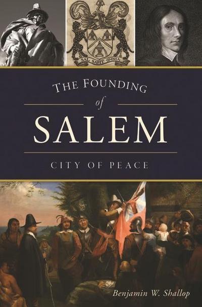 The Founding of Salem: City of Peace