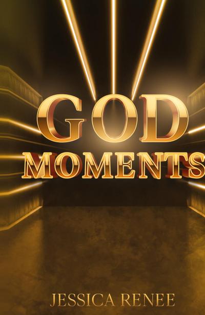 God Moments