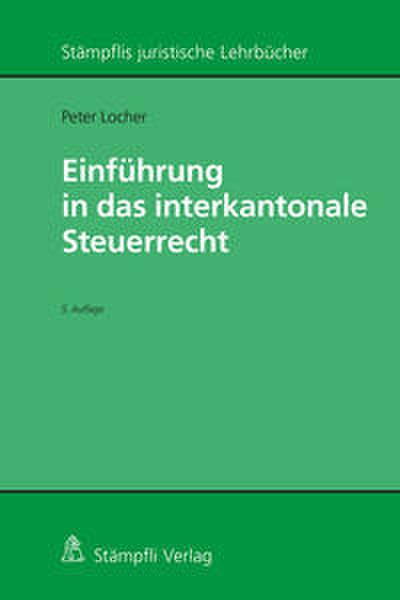 Einführung in das interkantonale Steuerrecht