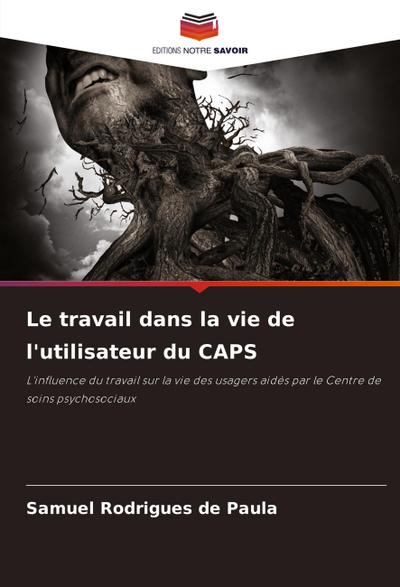 Le travail dans la vie de l’utilisateur du CAPS