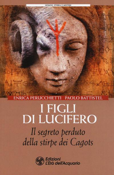 Perucchietti, E: I figli di Lucifero. Il segreto perduto del