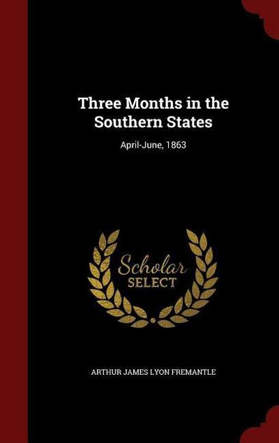 Three Months in the Southern States