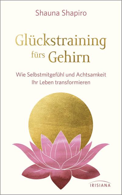 Glückstraining fürs Gehirn