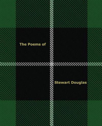 The Poems of Stewart Douglas