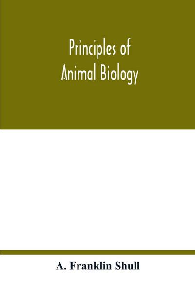 Principles of animal biology