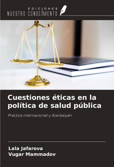 Cuestiones éticas en la política de salud pública