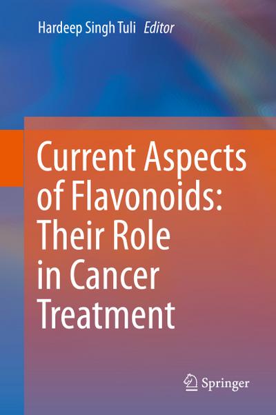 Current Aspects of Flavonoids: Their Role in Cancer Treatment