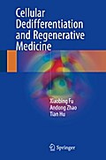 Cellular Dedifferentiation and Regenerative Medicine