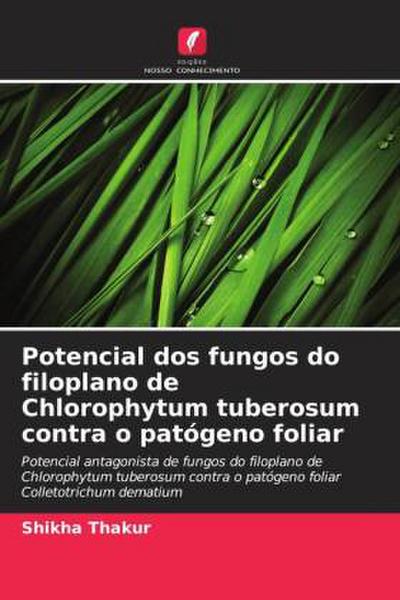 Potencial dos fungos do filoplano de Chlorophytum tuberosum contra o patógeno foliar
