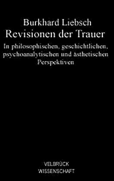 Revisionen der Trauer
