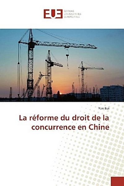 La réforme du droit de la concurrence en Chine