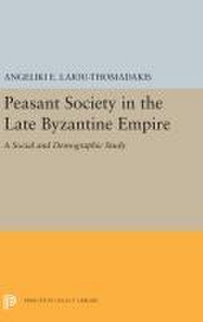 Peasant Society in the Late Byzantine Empire
