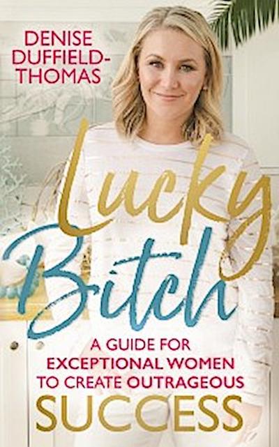 Lucky Bitch