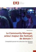 Le Community Manager, acteur majeur des festivals 