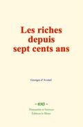 Les riches depuis sept cents ans