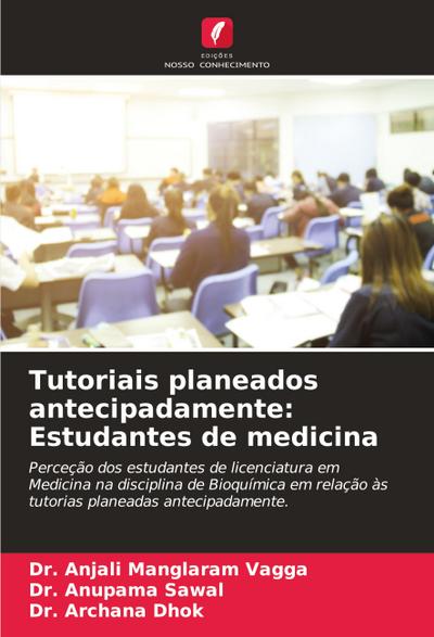 Tutoriais planeados antecipadamente: Estudantes de medicina