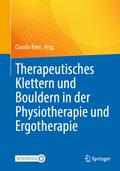 Therapeutisches Klettern und Bouldern in der Physiotherapie und Ergotherapie von Claudia Kern | Taschenbuch