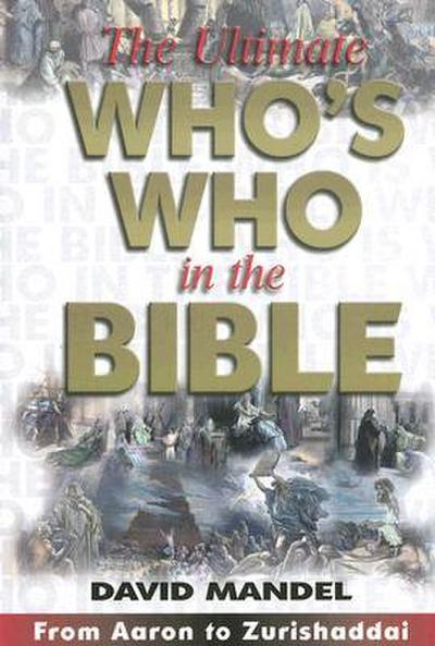 The Ultimate Who’s Who in the Bible